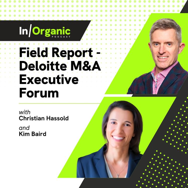 cover art for E12: Field Report from Deloitte M&A Exec Forum with Kimberly Baird