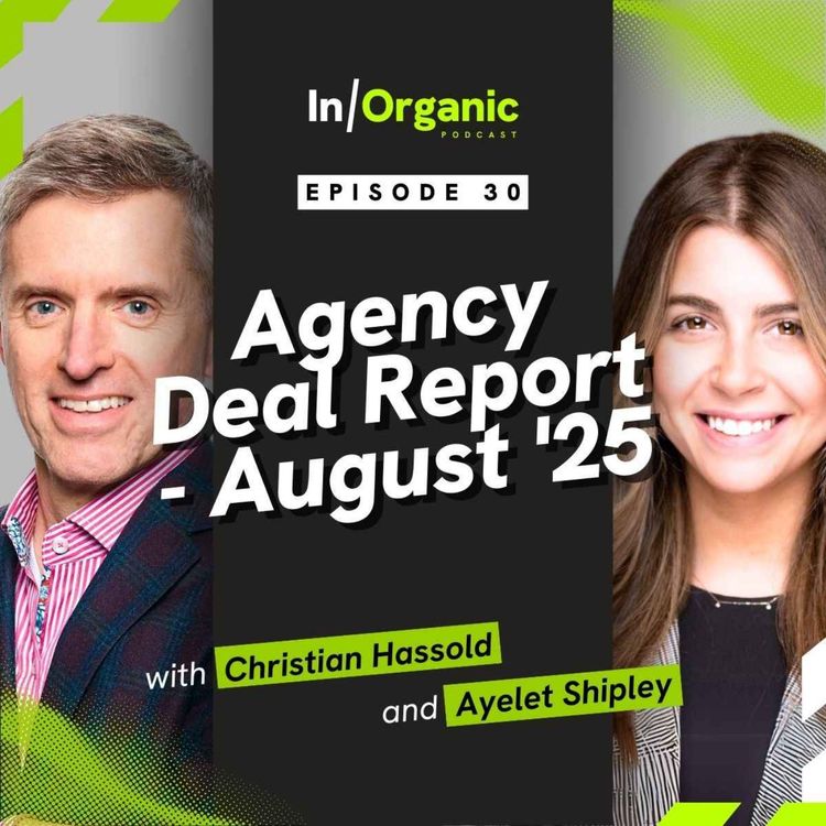 cover art for E30: Agency Deal Report - August '25 ft. Podean & Accenture Song