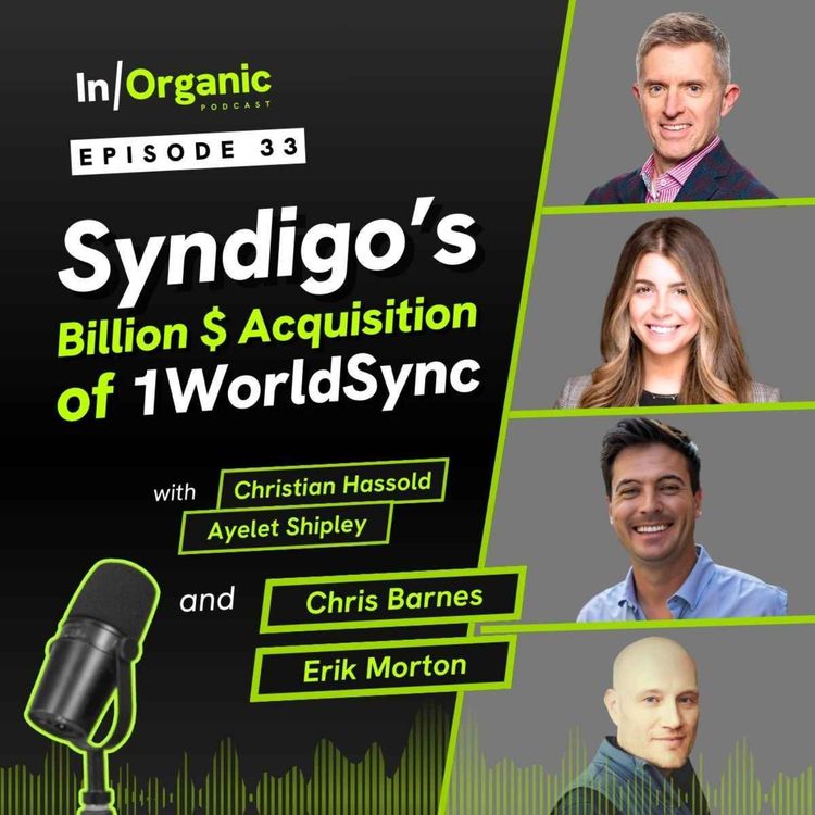 cover art for E33: Syndigo’s Billion $ Acquisition of 1WorldSync
