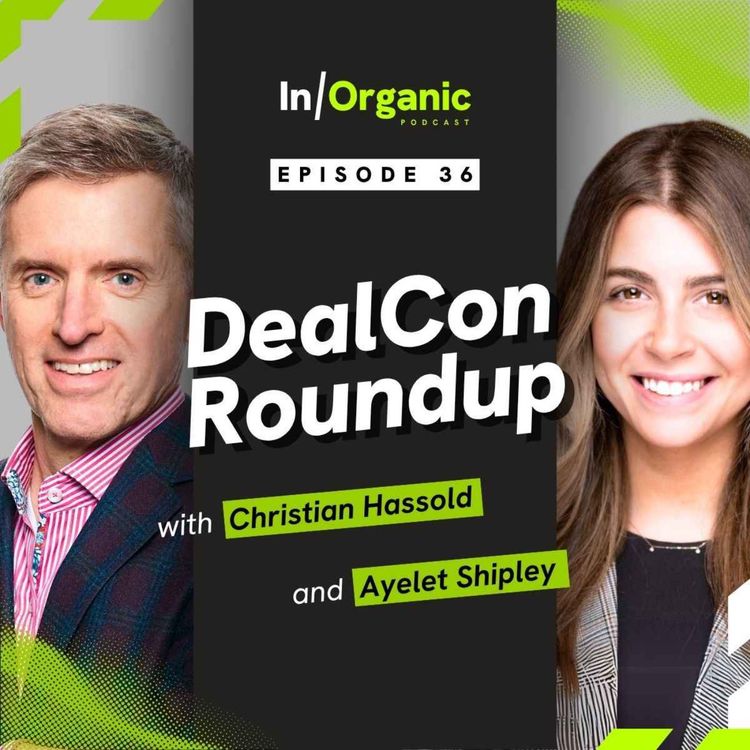 cover art for E36: Deal Con Roundup: Capital Access, Culture Fit in Deals, and Access to Capital for Inorganic Growth