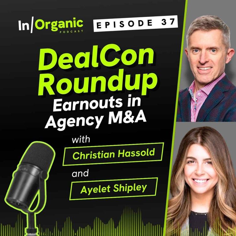 cover art for E37: DealCon Roundup Part 2: Earnouts in Agency M&A