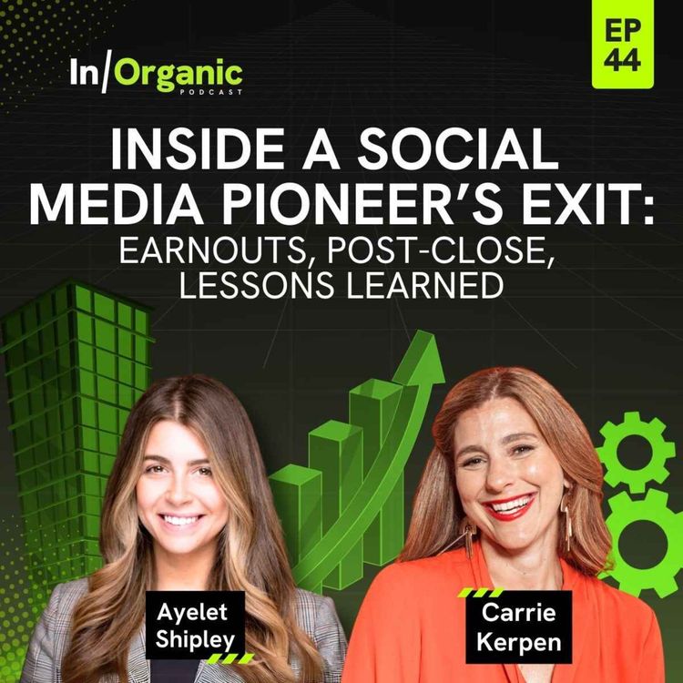 cover art for E44: Inside a Social Media Agency Pioneers Exit: Earnouts, Post Close, Lessons Learned