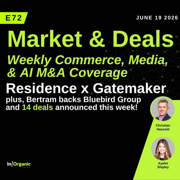 cover art for E72: A 14-Deal Week: Residence buys GateMaker, plus Bluebird's Recap