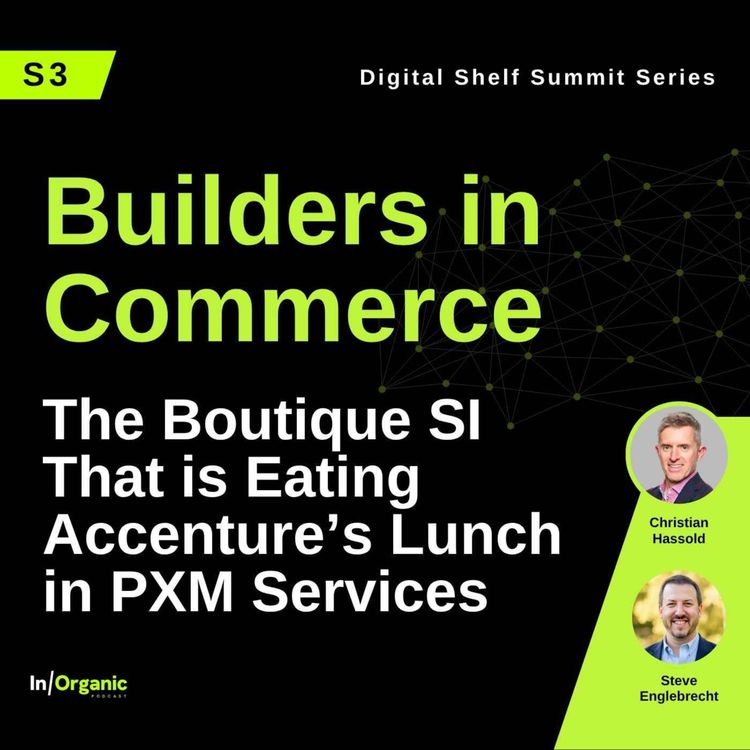 cover art for S3: The Boutique SI Eating Accenture's Lunch in PXM Services