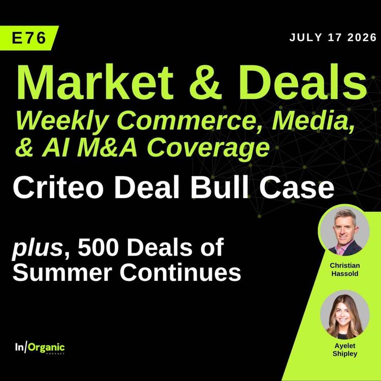 cover art for E76: We Got the Criteo Deal Wrong: Here's the $2.9B Deal I'd Actually Do