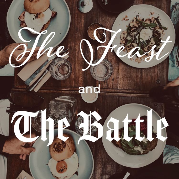 cover art for Episode 16: The Feast and The Battle