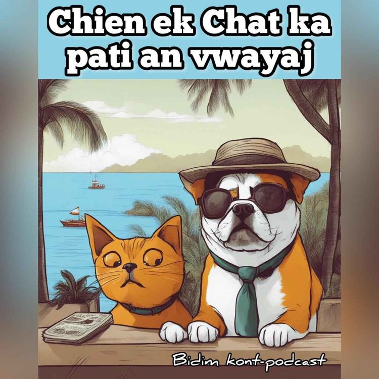 cover art for Chien ek Chat ka pati an vwayaj