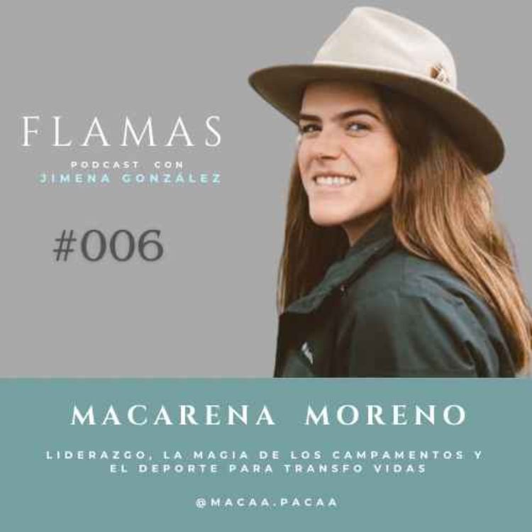 cover art for #006 Macarena Moreno: liderazgo, la magia de los campamentos y el deporte como medio para transformar vidas