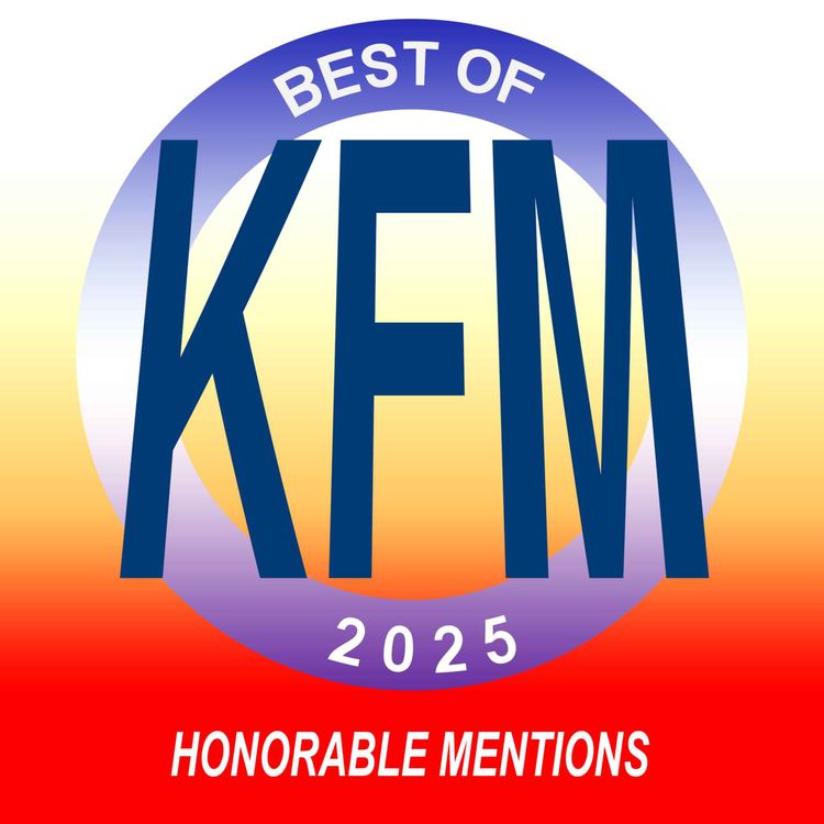 cover art for KFM BEST OF 2025: Honorable Mentions Edition