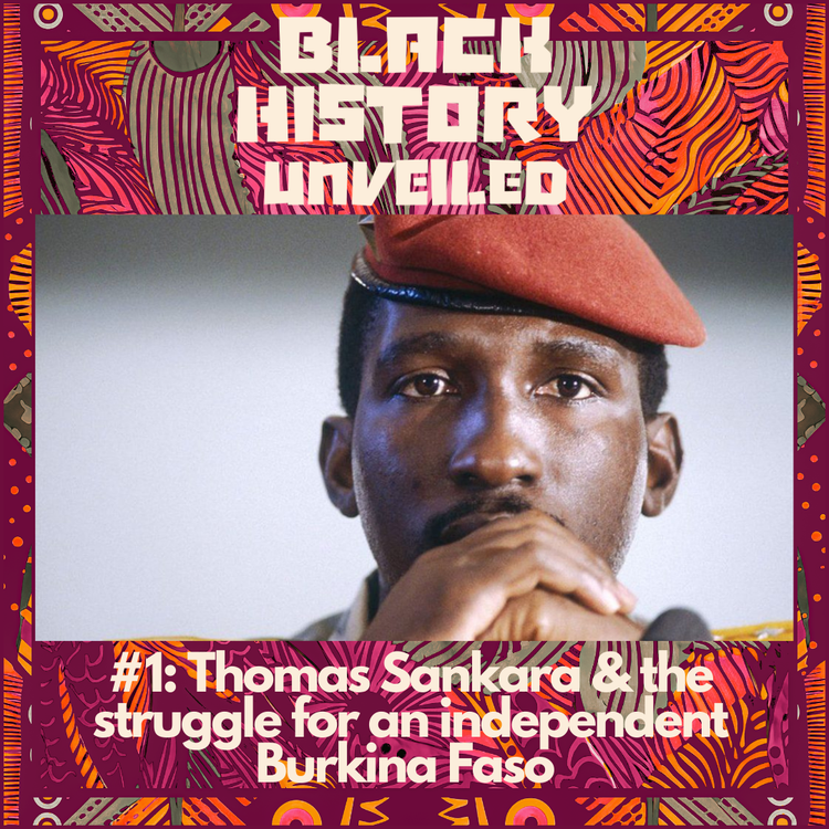 cover art for #1: Thomas Sankara & the struggle for an independent Burkina Faso 