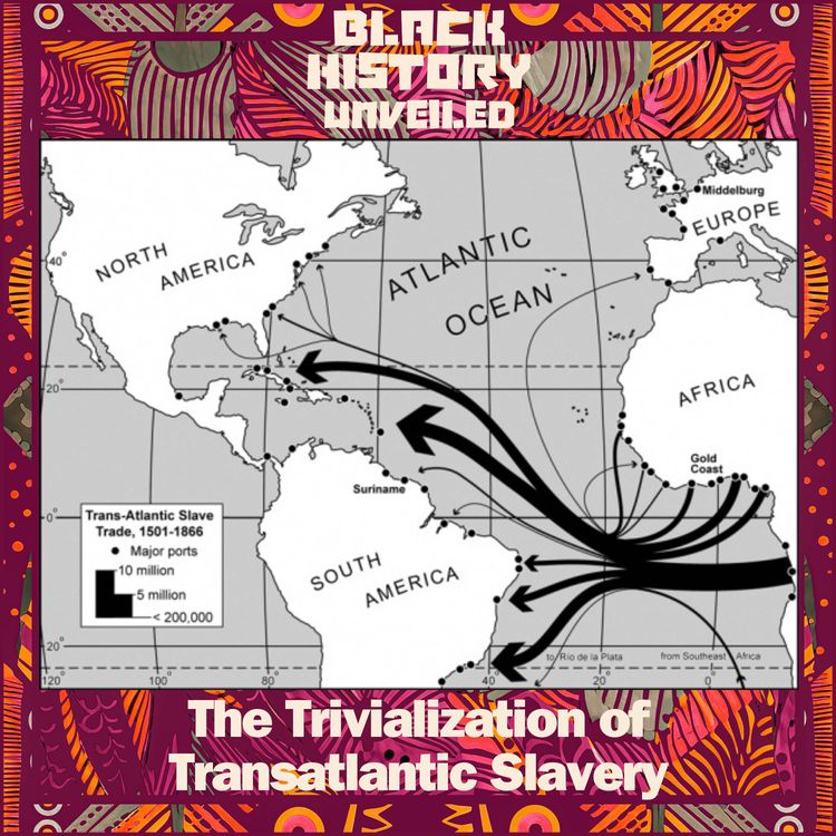 cover art for Minisode: The Trivialization of Transatlantic Slavery