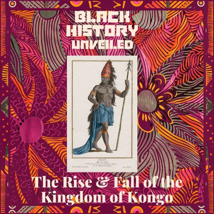 cover art for #9: The Rise & Fall of the Kingdom of Kongo