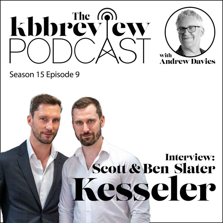 cover art for Interview: Scott & Ben Slater, founders of Kesseler