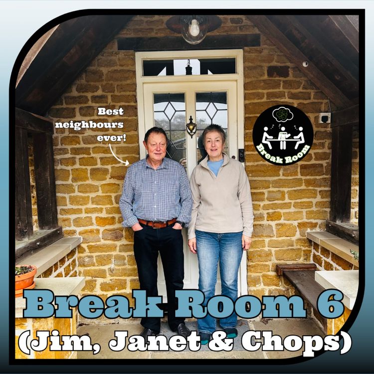 cover art for Break Room 6: Jim, Janet & Chops: Working life 'back when we were young'...