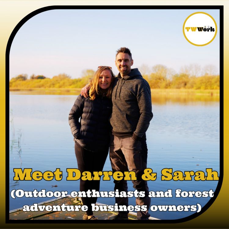 cover art for Chat 67: Darren and Sarah: HUGE outdoor enthusiasts and forest adventure business owners