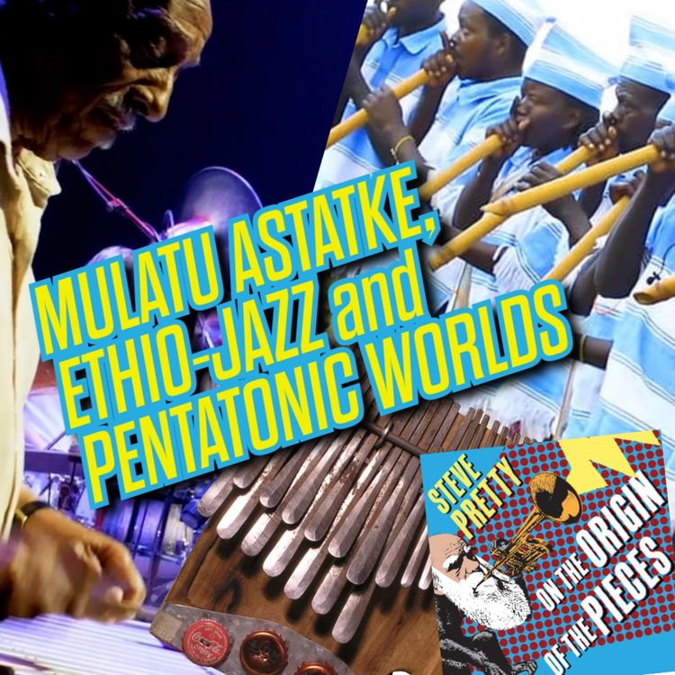 cover art for Mulatu Astatke, Ethio-jazz and Pentatonic Worlds