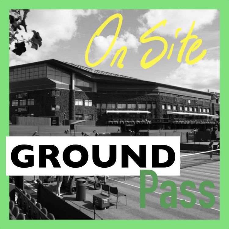 cover art for Ground Pass On Site - Wimbledon - Day 3 Recap