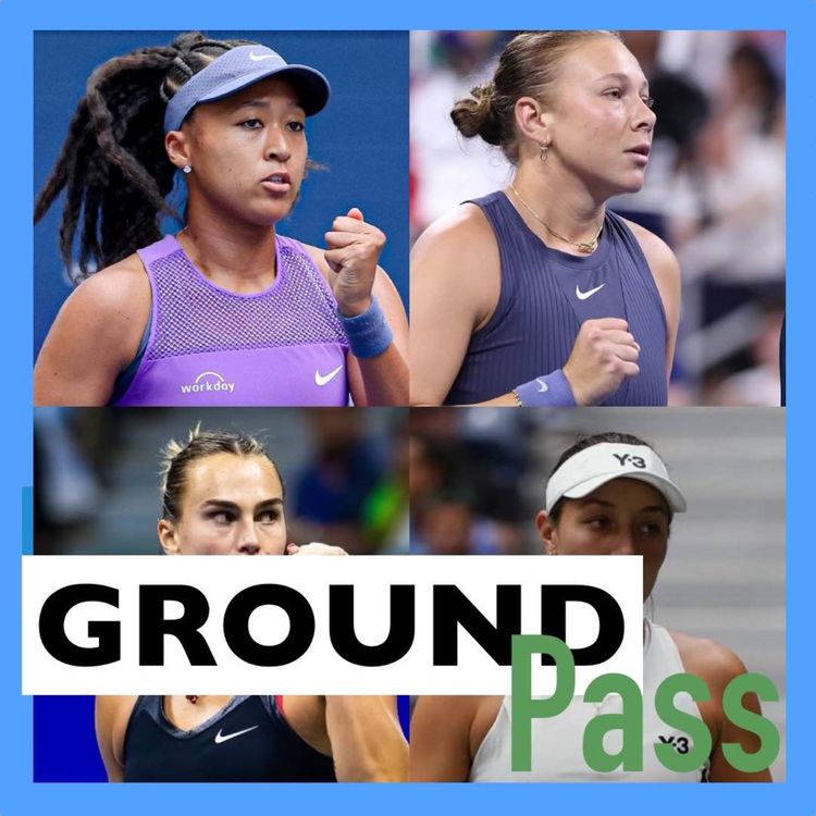 cover art for Ground Pass: US Open Quarterfinal Recap & Semifinal Preview with Mitch Michals