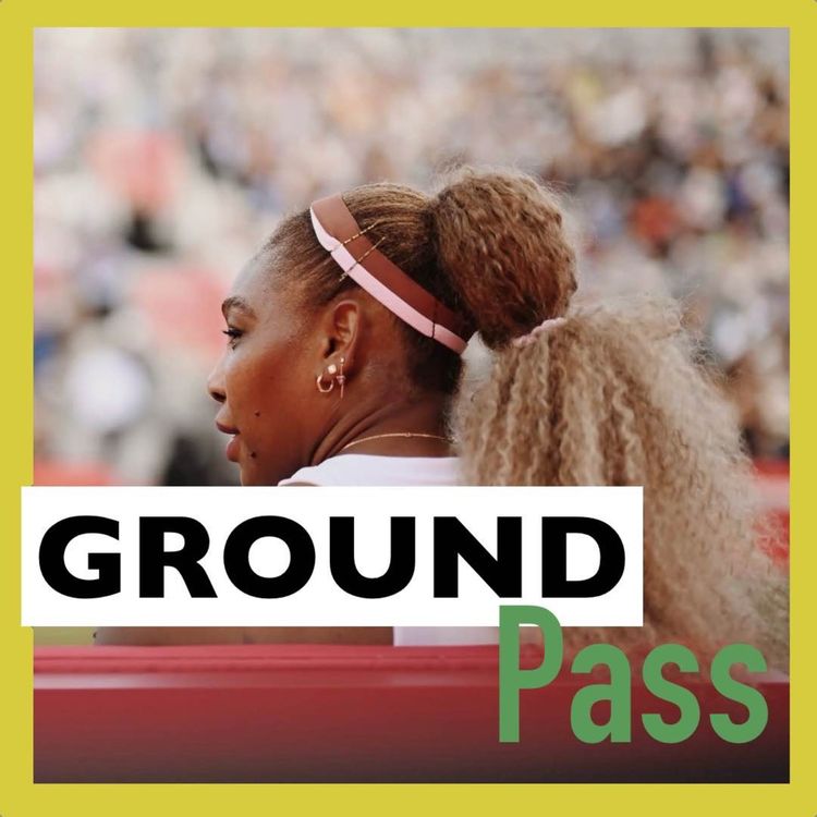 cover art for Serena Williams is playing singles at Wimbledon and Frances Tiafoe and Fransisco Cerundolo win their biggest titles