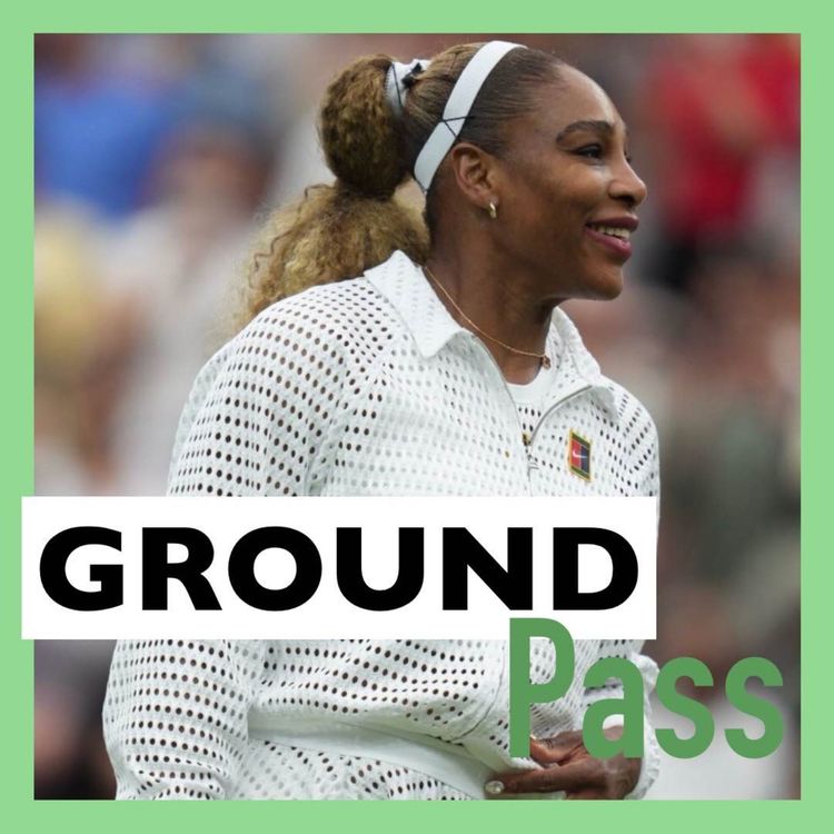 cover art for Serena Got the Cameras, College Tennis Got the Wins (Wimbledon Round One, with Ian)