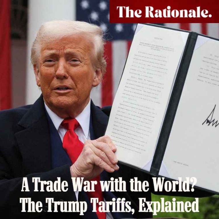 cover art for A Trade War with the World? The Trump Tariffs, Explained