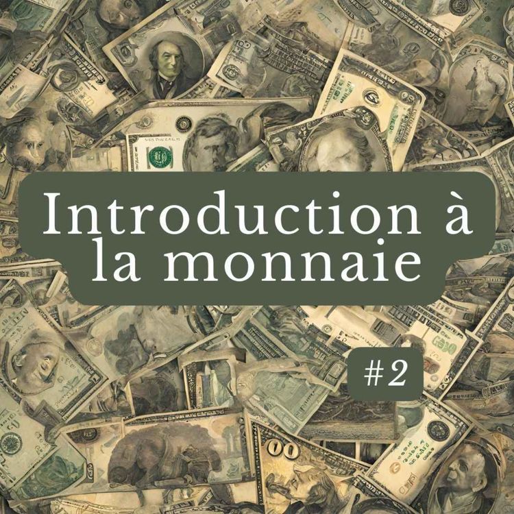 cover art for Introduction à la monnaie #2