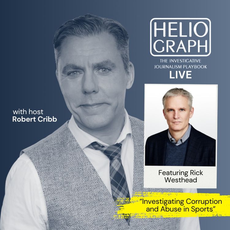 cover art for Heliograph LIVE: Rick Westhead on Investigating Corruption and Abuse in Sports