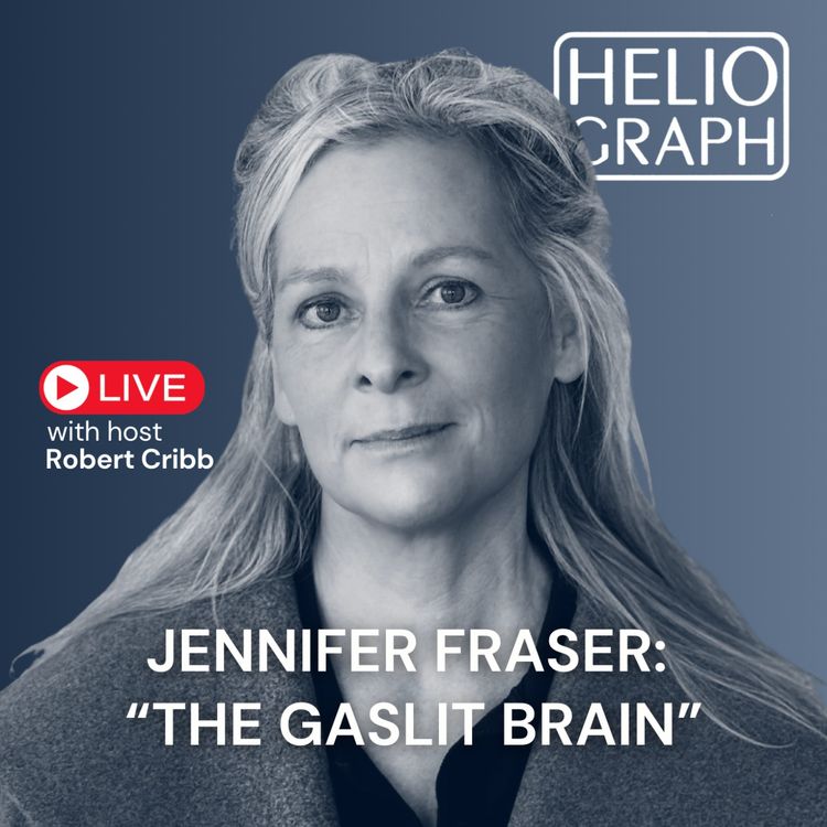 cover art for Heliograph LIVE: Jennifer Fraser on how the "gaslit brain" rewires us