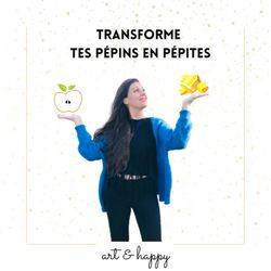 cover art for Transforme tes pépins en pépites