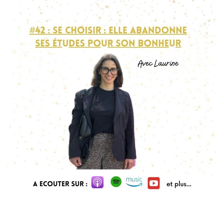 cover art for #42: Se choisir: elle abandonne les études pour son bonheur