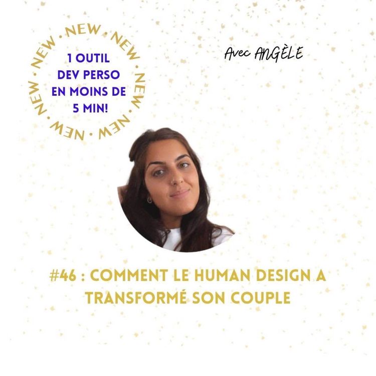 cover art for #46 COMMENT LE HUMAN DESIGN A TRANSFORME SON COUPLE