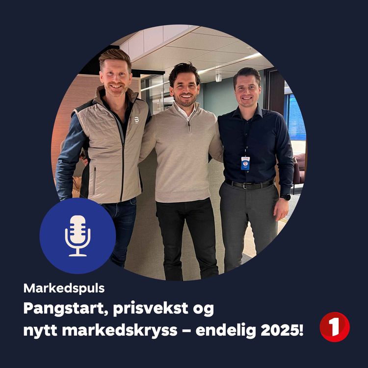 cover art for Markedspuls januar: Pangstart, prisvekst og nytt markedskryss - endelig 2025!