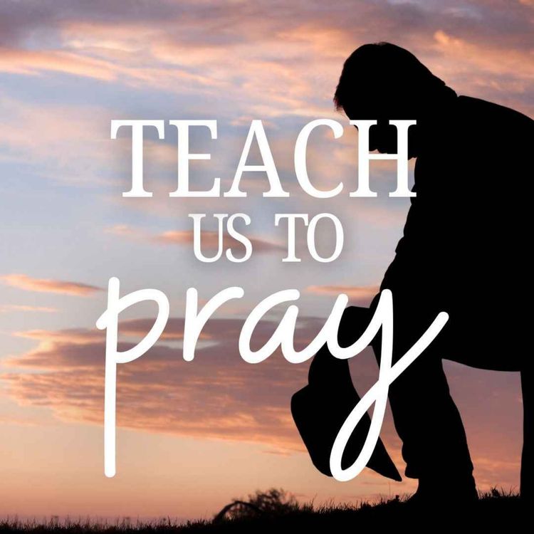 cover art for Teach Us To Pray