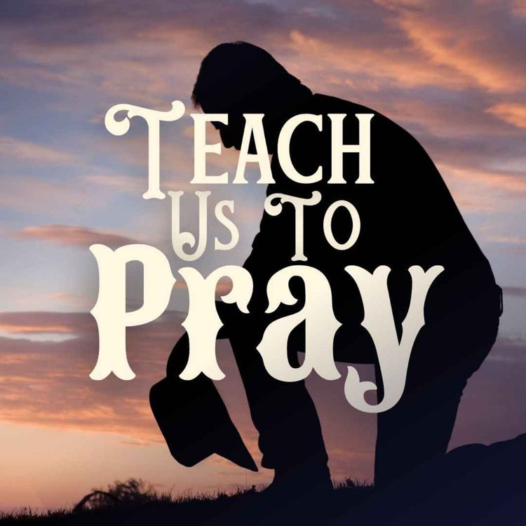 cover art for Teach Us To Pray  