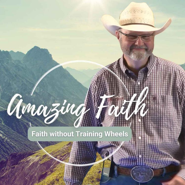 cover art for Amazing Faith: Faith without Training Wheels