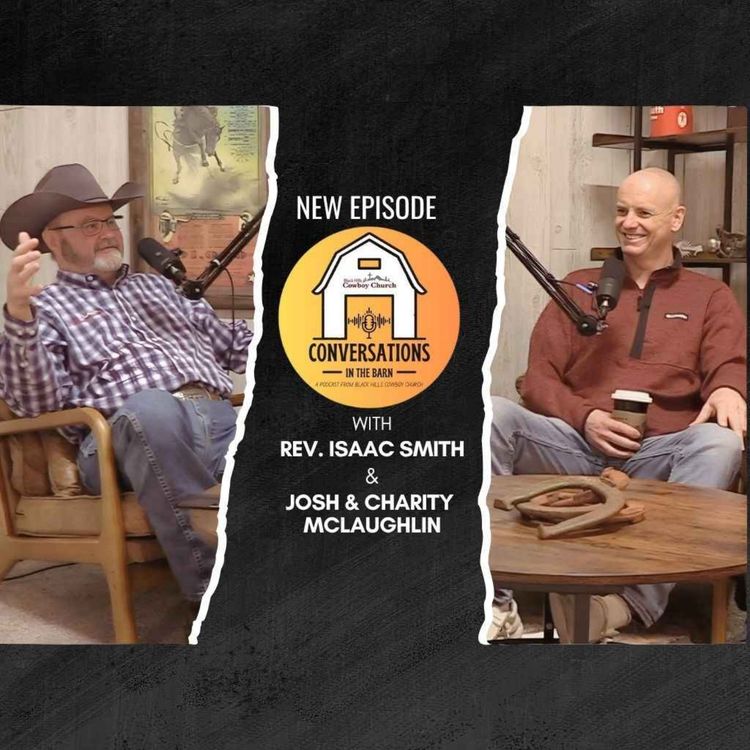 cover art for Conversations in the Barn: Josh and Charity McLaughlin (Part 1)