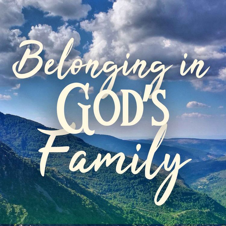 cover art for Belonging in God's Family