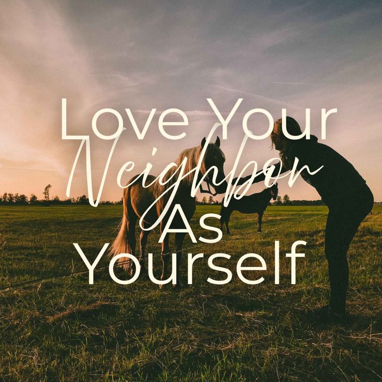 cover art for Love Your Neighbor As Yourself