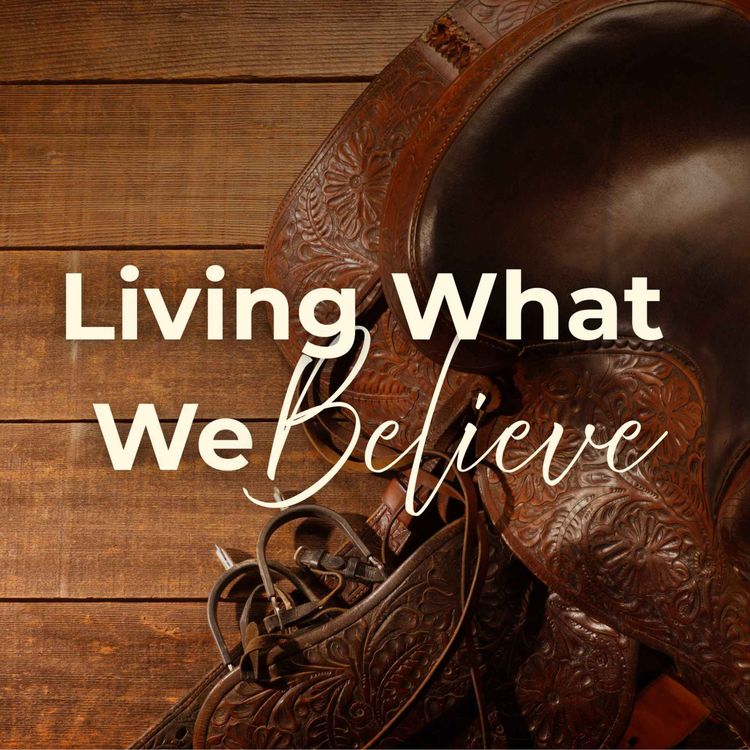 cover art for Living What We Believe