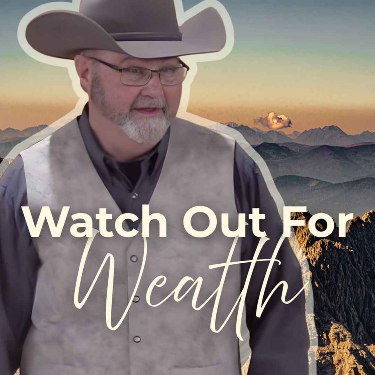 cover art for Watch Out For Wealth