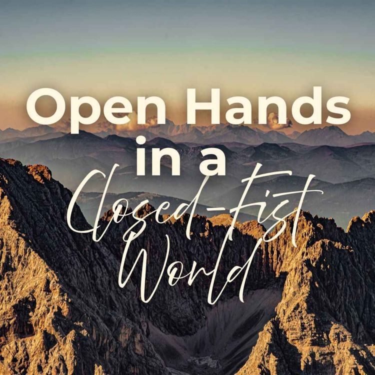 cover art for Open Hands in a Closed-Fist World