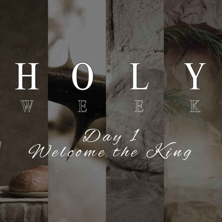 cover art for Holy Week Devotions- DAY 1