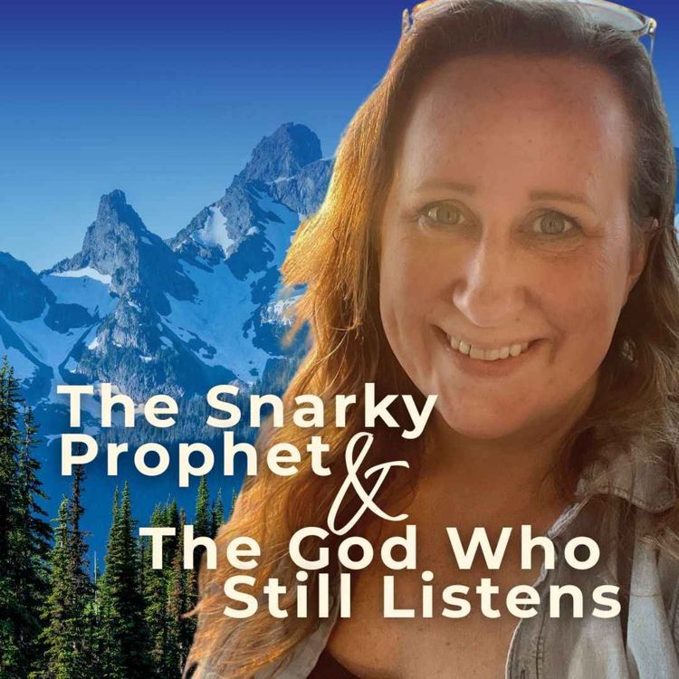 cover art for The Snarky Prophet and the God Who Still Listens