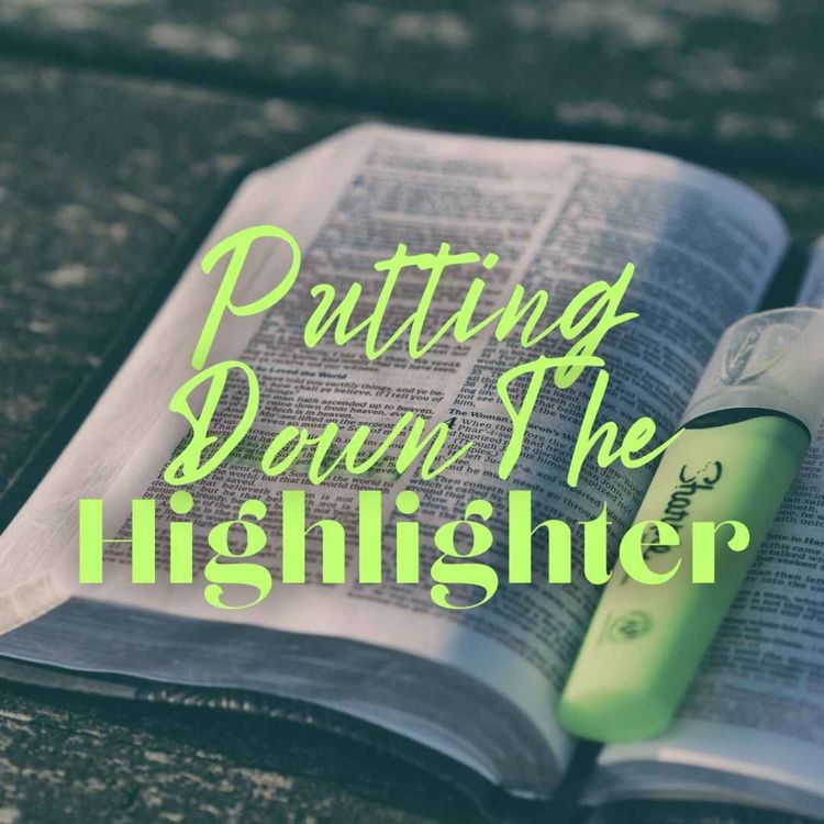 cover art for Putting Down the Highlighter
