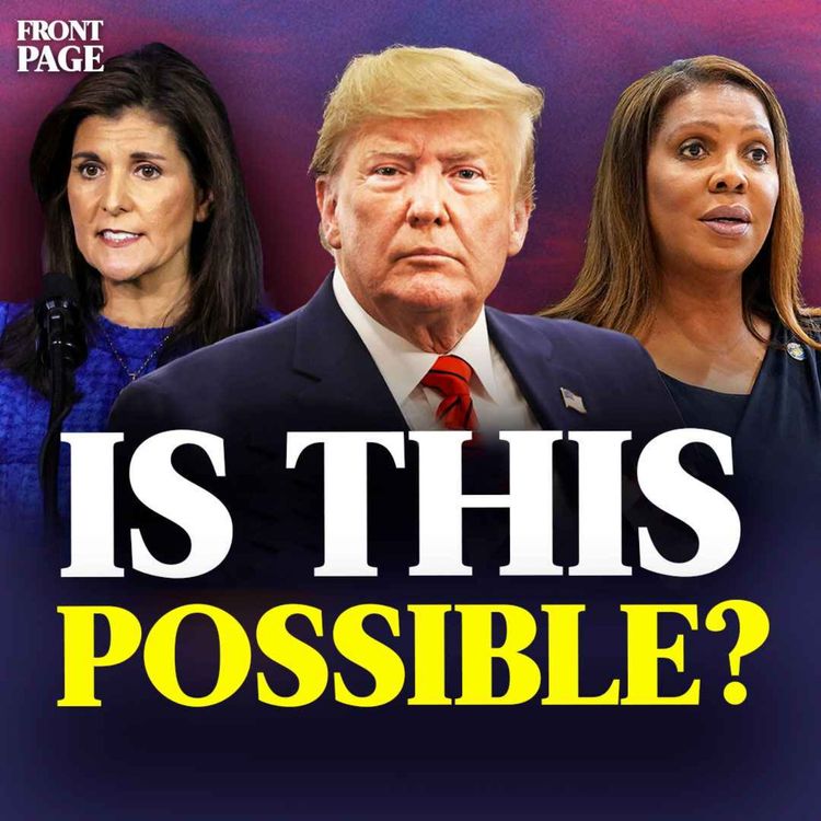 cover art for NY Case To Be DROPPED After New Testimony?; Support For Haley Will Help Trump; HUGE Gaza DEEPFAKES