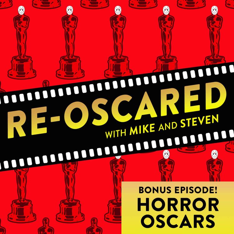 cover art for Re-Oscared BONUS EPISODE: Horror Oscars