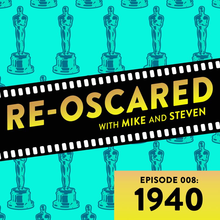 cover art for Re-Oscared episode 008: 1940