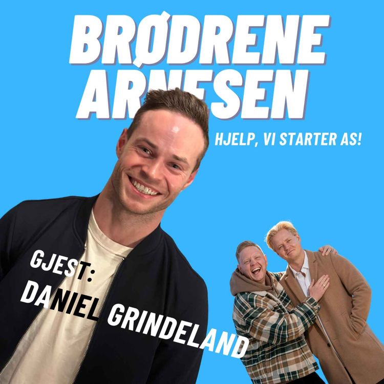 cover art for DANIEL GRINDELAND: Veien mot OL i Paris, verdenstoppen i breakdance, Norske talenter, og reisen fra skoletaper til stjerneelev