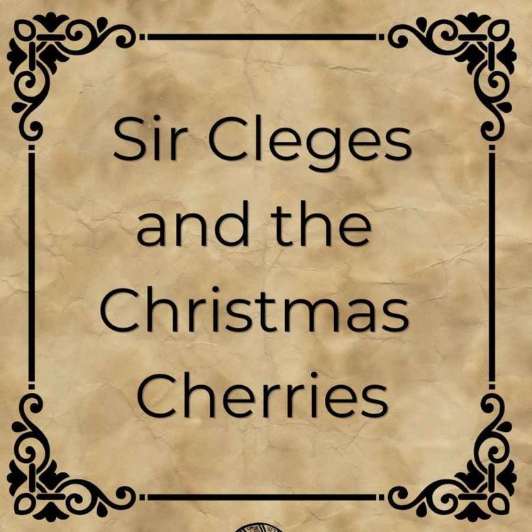cover art for Sir Cleges and the Christmas Cherries 