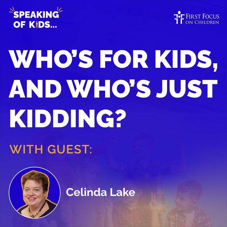 cover art for SECOND LOOK: Who’s for Kids, and Who’s Just Kidding? with Celinda Lake